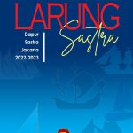 Buku Antologi Dapur Sastra Jakarta 2022-2023 “Larung Sastra”
