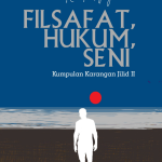 Buku FILSAFAT, HUKUM, SENI Kumpulan Karangan Jilid 2