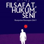 Buku FILSAFAT, HUKUM, SENI Kumpulan karangan jilid 1
