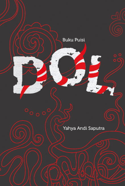 Buku Puisi dengan judul DOL karya Yahya Andi Saputra