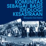 Komunitas Sebagai Basis Ideologi Kesastraan Buku Karya Ahmadun Yosi Herfanda