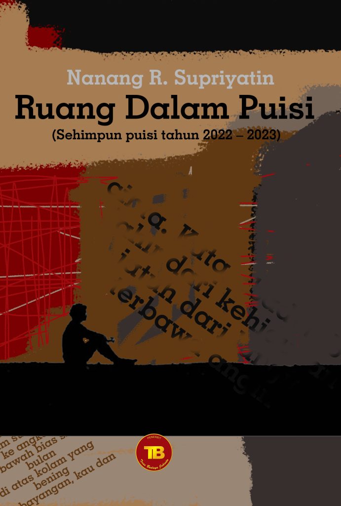 Buku Ruang Dalam Puisi Karya Nanang R Supriyatin ( Sehimpun puisi tahun 2022 – 2023 )