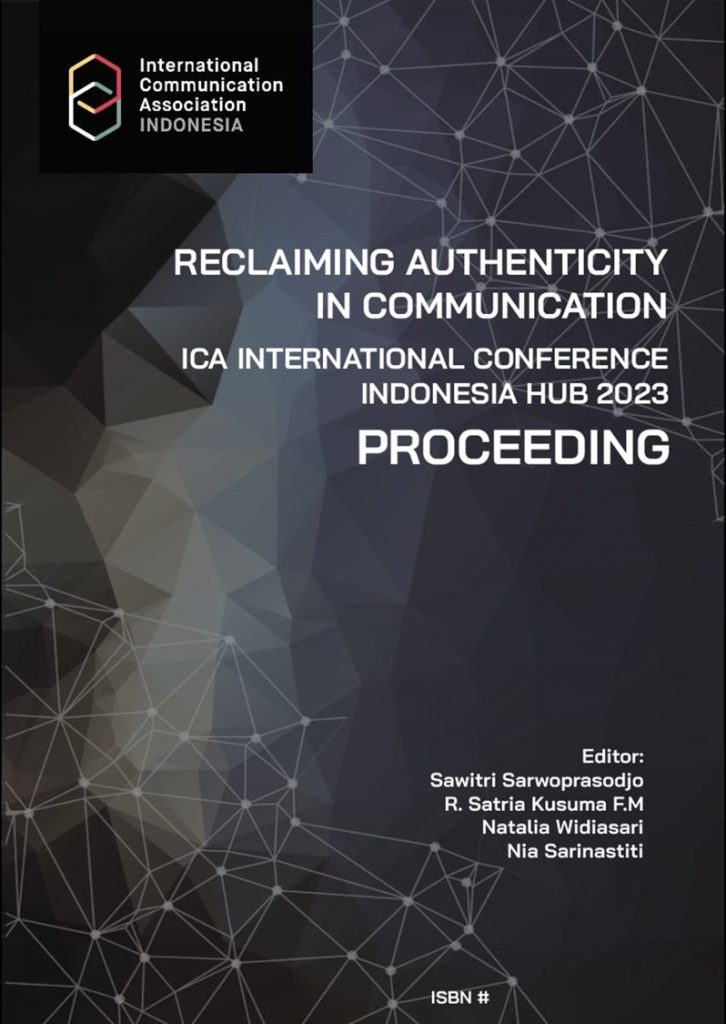 Reclaiming Authenticity In Communication ICA Internasional Conference Indonesia Hub 2023