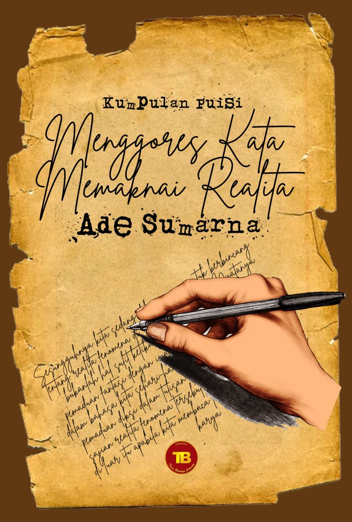 Menggores Kata Memaknai Realita