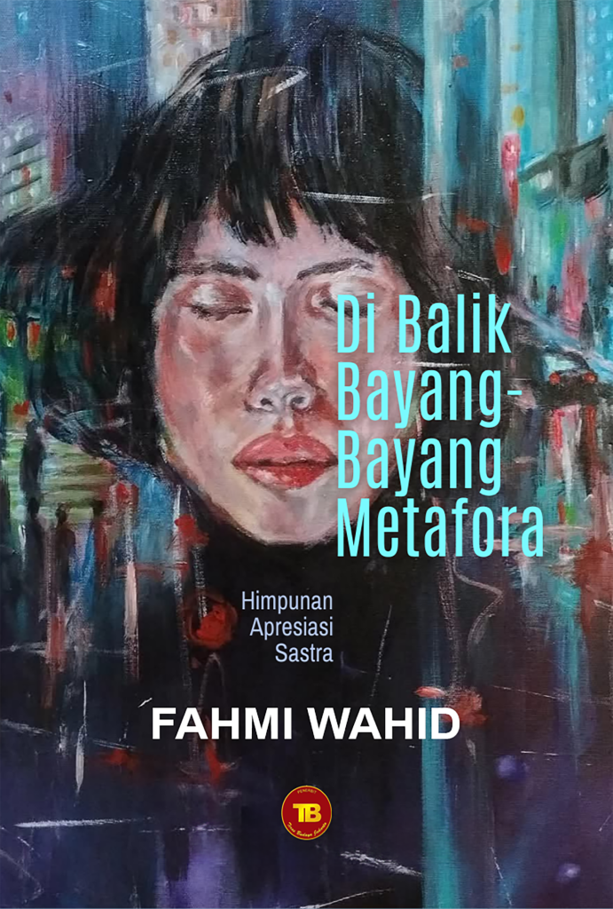 Di Balik Bayang-Bayang MetaforaHimpunan Apresiasi Sastra