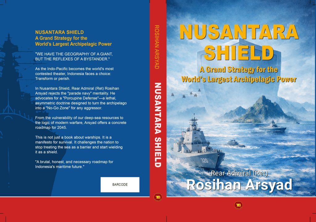 NUSANTARA SHIELDA Grand Strategy forthe World’s Largest Archipelagic Power