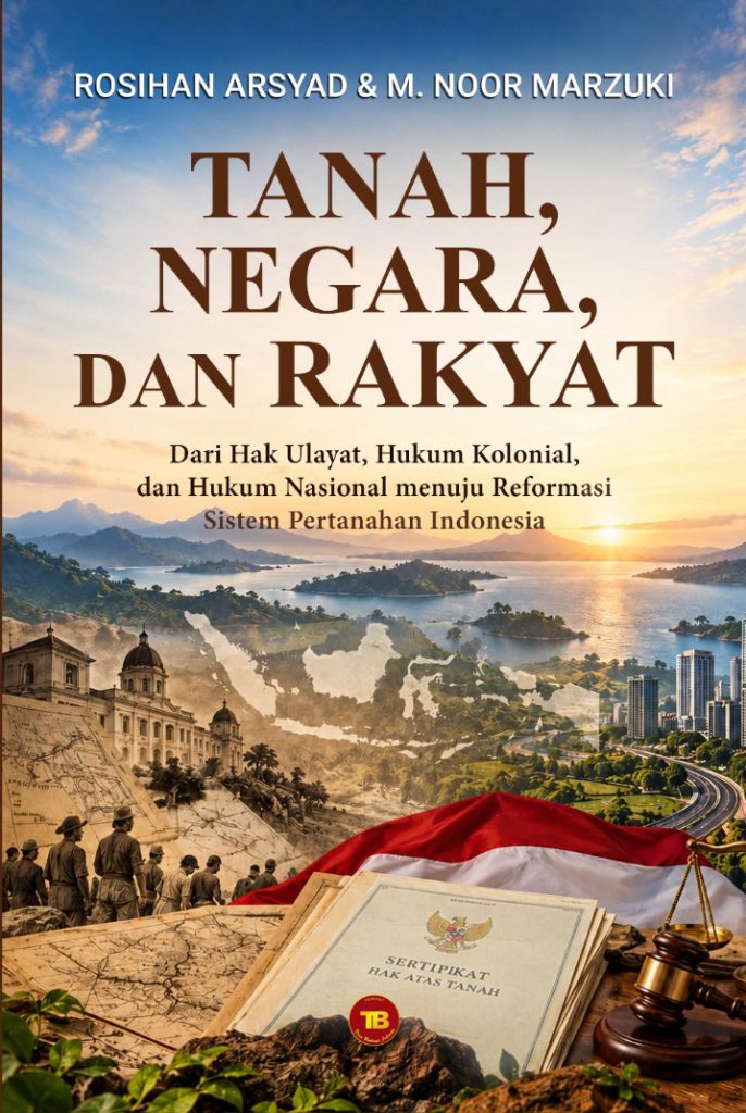Tanah Negara, Negara, dan Rakyat